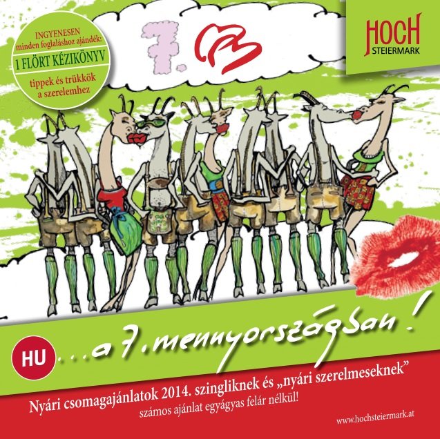 Ajánlatokért kattints ide! Forrás: Tourismusregionalverband Hochsteiermark