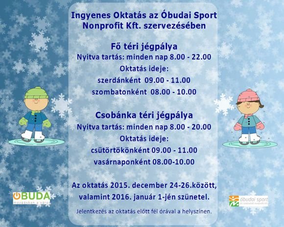 Ingyenes jégkorcsolya oktatás az Óbudai Sport Nonprofit Kft. szervezésében.