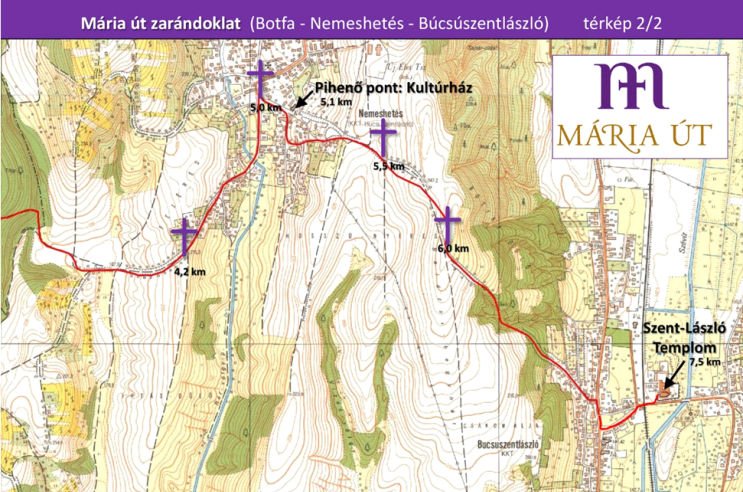 Mária Út: Botfa - Nemeshetés - Búcsúszentlászló Forrás: Mária Út