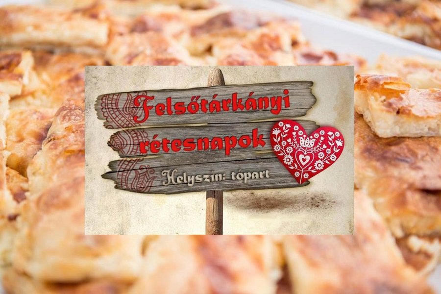 Felsőtárkányi Rétesnapok Forrás: (c) Márkus Attila