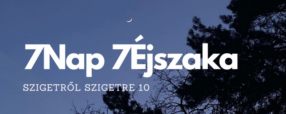 7Nap 7Éjszaka - Szigetről Szigetre 10img