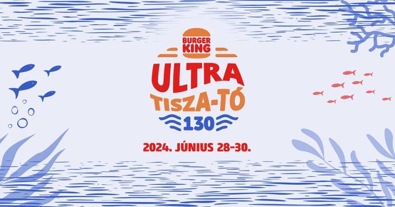VIII. Burger King Ultra Tisza-tó 130