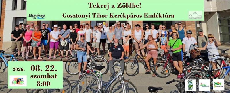 Tekerj a zöldbe - Gosztonyi Tibor kerékpáros emléktúra