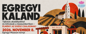 Egregyi Kaland - tájfutás akadályokkal és kihívások a múzeumkertben